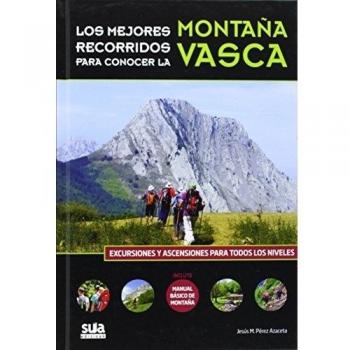Los mejores recorridos de la montaña vasca - Jesus M. Perez Azaceta