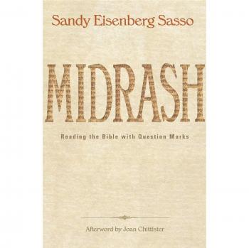 Midrash: Engaging Biblical Interpretation with Questions by Sandy Eisenberg Sasso