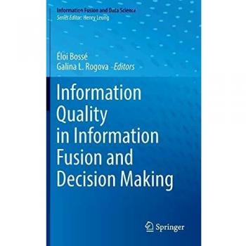 Information Quality in Information Fusion and Decision Making