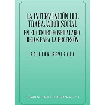 Intervención del Trabajador Social en el Centro Hospitalario: Retos y Oportunidades para la Profesión