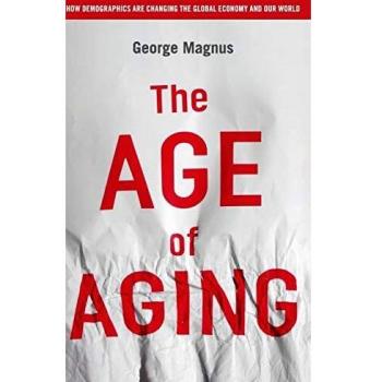 Global Demographics and Economic Impact: The Age of Aging - Paperback Edition