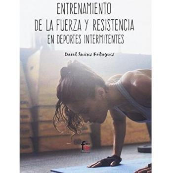 Entrenamiento de la fuerza y la resistencia