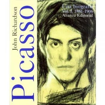 Picasso. I. Una biografía, 1881-1906 - Richardson