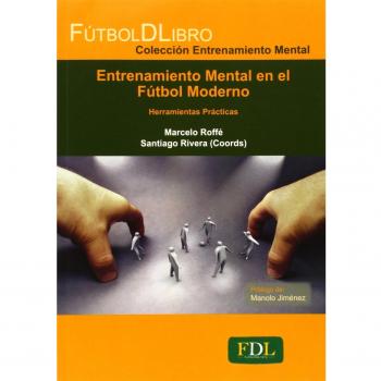 Entrenamiento Mental en el fútbol Moderno: Herramientas Prácticas: 2