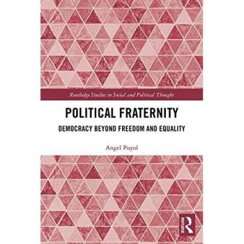 Political Fraternity: Democracy beyond Freedom and Equality