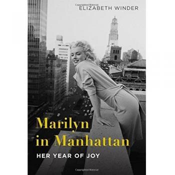 Marilyn in Manhattan: Her Year of Joy