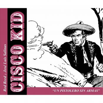 Cisco Kid. Un pistolero sin armas