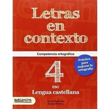 Letras en contexto. Cuaderno ortografía 4º ESO