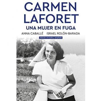 Carmen Laforet. Una mujer en fuga: Una Mujer En Fuga/ a Woman on the Run
