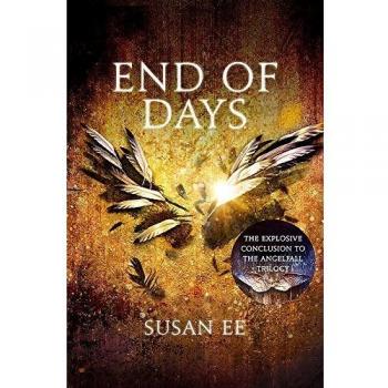 End of Days: Penryn and the End of Days Book Three: 3