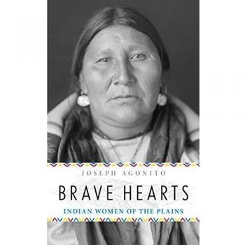 Brave Hearts: Indian Women of the Plains