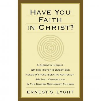 Have You Faith in Christ? - Paperback Edition by Ernest S. Lyght