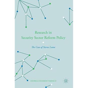 Research in Security Sector Reform Policy: The Case of Sierra Leone