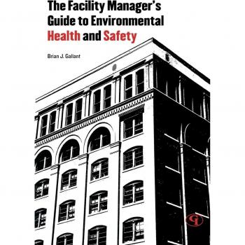 Facility Manager's Comprehensive Handbook on Environmental Health and Safety