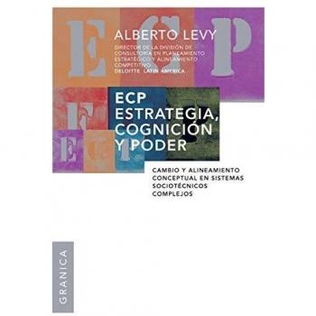 ECP Estrategia, Cognición y Poder: Cambio Y Alineamiento Conceptual En Sistemas Sociotécnicos Complejos