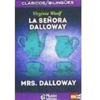 La Señora Dalloway/ Mrs. Dalloway