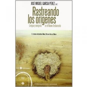 Rastreando los orígenes: Lengua y exégesis en el nuevo Testamento