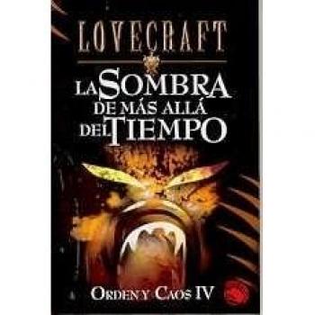 La sombra de más allá del tiempo: Orden y Caos IV