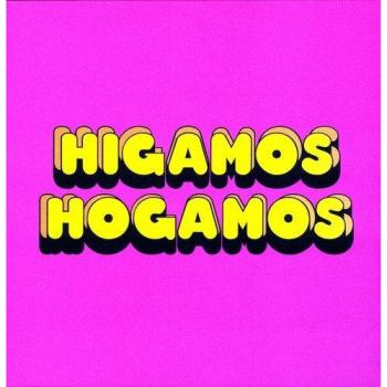 Higamos Hogamos Vinyl LP - Limited Edition