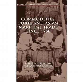 Commodities, Ports and Asian Maritime Trade Since 1750