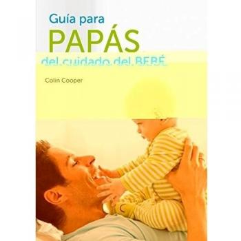 Guía para papás del cuidado del bebé