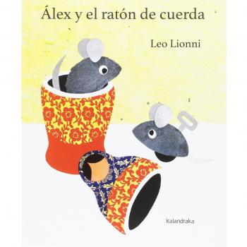 Ãlex y el ratÃ³n de cuerda - Leo Lionni