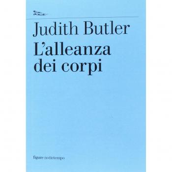 L'alleanza dei corpi. Note per una teoria performativa dell'azione collettiva