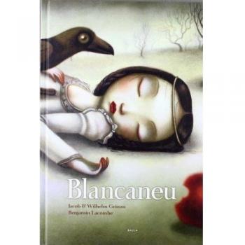 Blancaneu - Grimm, Jacob/grimm, Wilhelm