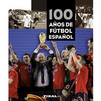 100 años de fútbol español - Aa.vv