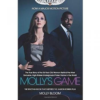 MOLLY’S GAME: The Riveting Book that Inspired the Aaron Sorkin Film