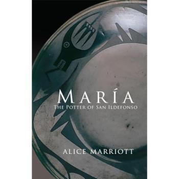 Maria: The Potter of San Ildefonso (Civilization of the American Indian Series)