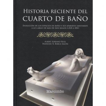 Historia reciente del cuarto de baño - Aa.vv.