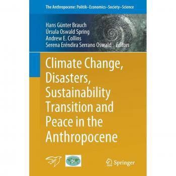 Climate Change, Disasters, Sustainability Transition and Peace in the Anthropocene