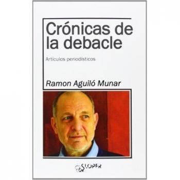 Crónicas De La Debacle