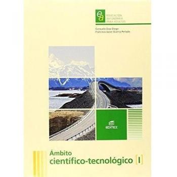 Ãmbito CientÃ­fico-TecnolÃ³gico I. EducaciÃ³n Secundaria para Adultos - Guerra Perlado, Francisco Javier;Díaz Diego, Consuelo