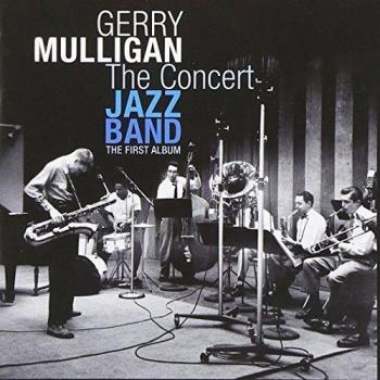 The Concert Jazz Band : The First Album - Gerry Mulligan