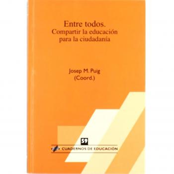 Entre todos. Compartir la educación para la ciudadanía