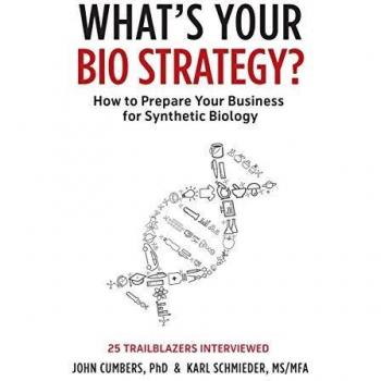 Estrategia Biológica: Cómo Preparar Tu Negocio para la Biología Sintética por John Cumbers