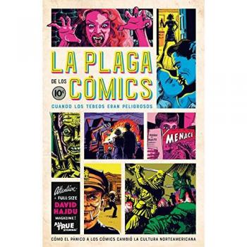La plaga de los cómics: Cuando los tebeos eran peligrosos