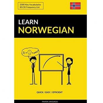 Learn Norwegian - Quick / Easy / Efficient: 2000 Key Vocabularies