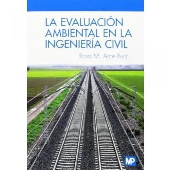 La evaluación ambiental en la ingeniería civil