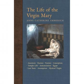 Paperback Biography of the Virgin Mary: Insights from Anne Catherine Emmerich