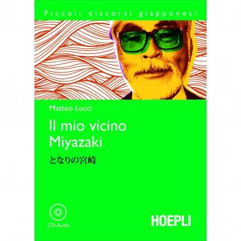 Il mio vicino Miyazaki (Piccoli discorsi giapponesi) - Libro de cuentos, literatura japonesa, ilustraciones, edición en italiano