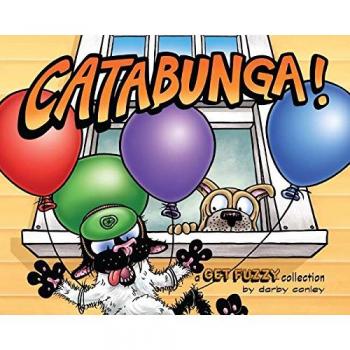 Catabunga!: A Get Fuzzy Collection