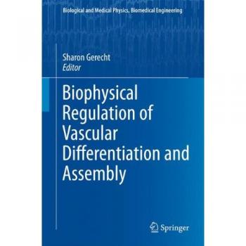 Biophysical Regulation of Vascular Differentiation and Assembly