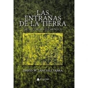 Las entrañas de la tierra: Saga Cuatro elementos