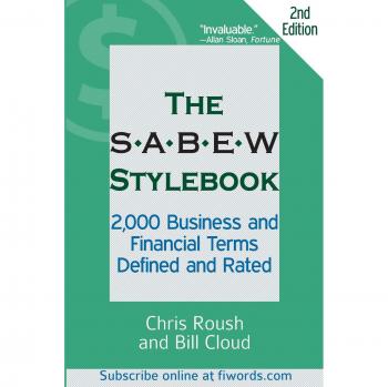 SABEW Business and Financial Terminology Guide: 2,000 Defined and Rated Terms
