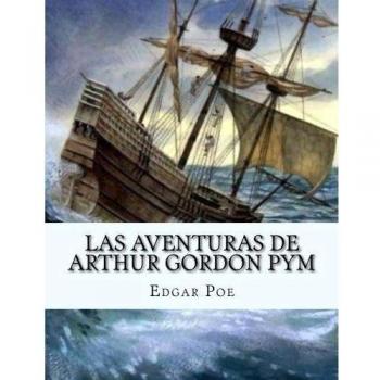 Las Aventuras De Arthur Gordon Pym