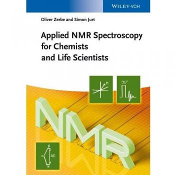 Applied NMR Spectroscopy: A Comprehensive Guide for Chemists and Life Scientists