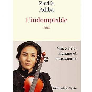 El Indomable - Yo, Zarifa, afgana y musicista: relato de Zarifa Adiba